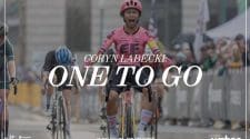 Watch "One to go," the newest Explore film presented by Wahoo celebrating cycling legend Coryn Rivera Labecki.