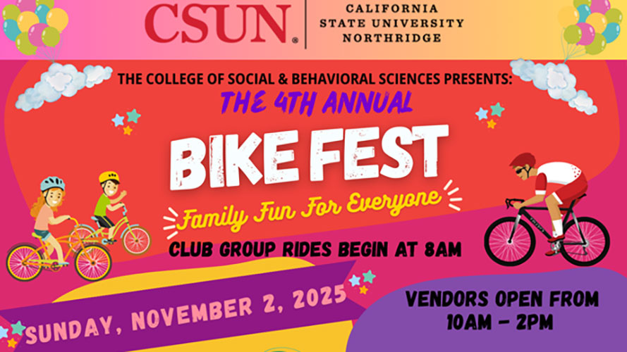 Join us for CSUN Bike Fest 2025 on November 2 for a day of cycling, fun, and community activities for all ages.